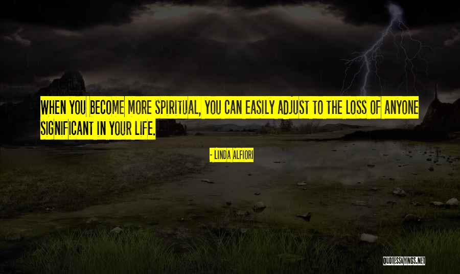 In Your Loss Quotes By Linda Alfiori In Your Loss Quotes By Linda Alfiori
