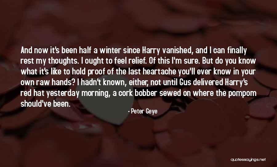 In Your Loss Quotes By Peter Geye In Your Loss Quotes By Peter Geye