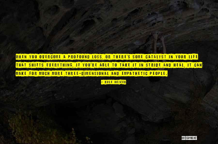 In Your Loss Quotes By Rose McIver In Your Loss Quotes By Rose McIver