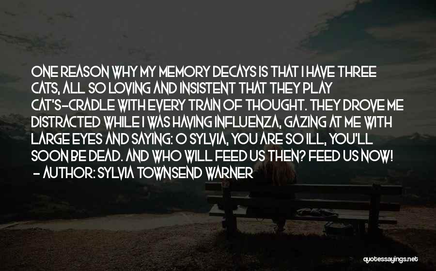 In Your Loving Memory Quotes By Sylvia Townsend Warner