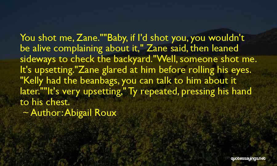 In Your Own Backyard Quotes By Abigail Roux