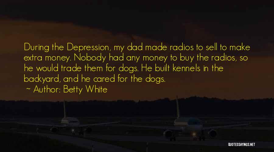 In Your Own Backyard Quotes By Betty White