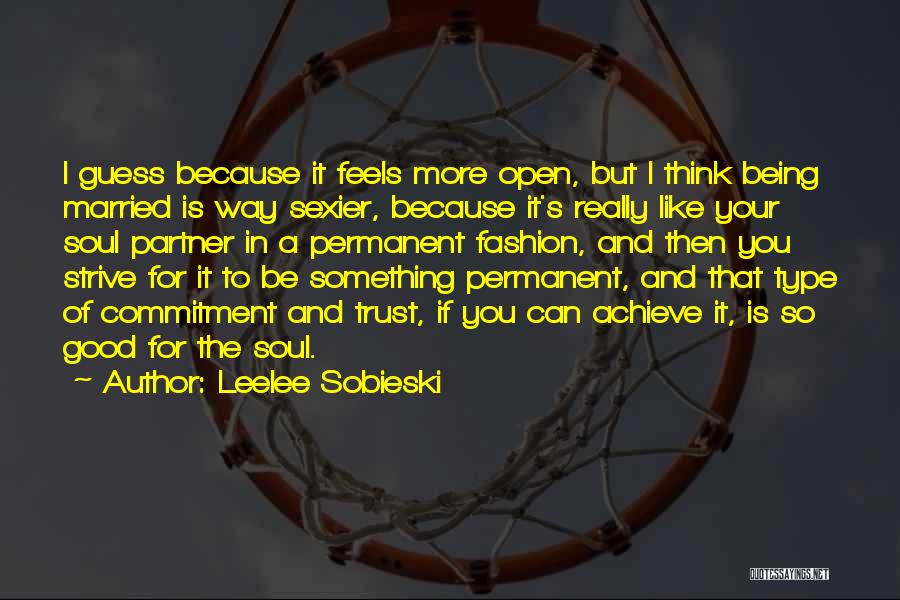 In Your Soul Quotes By Leelee Sobieski