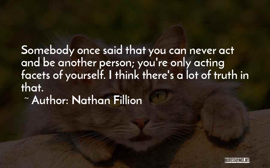 In Yourself Quotes By Nathan Fillion