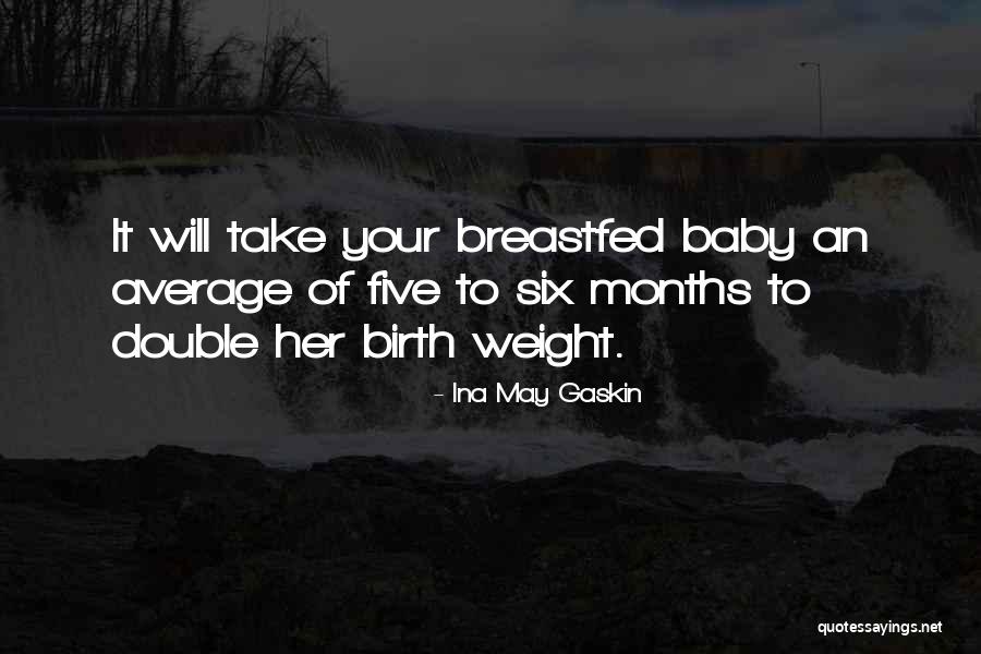Ina May Gaskin Birth Quotes By Ina May Gaskin Ina May Gaskin Birth Quotes By Ina May Gaskin