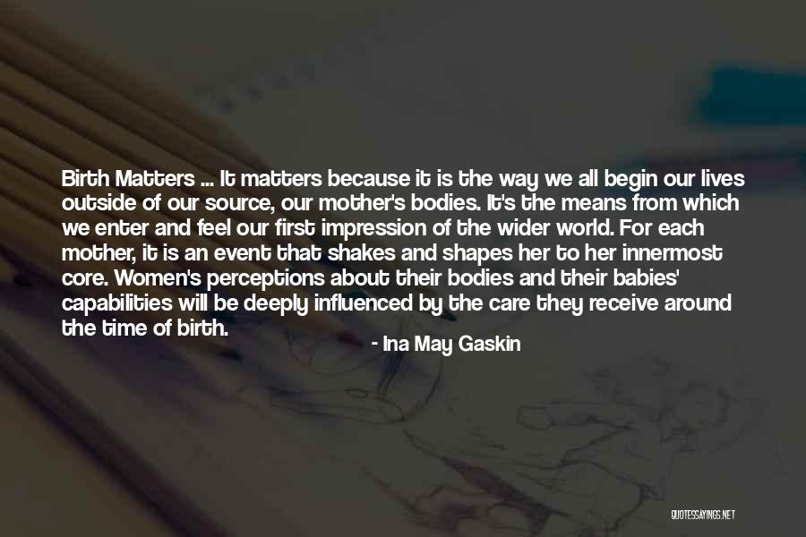 Ina May Gaskin Birth Quotes By Ina May Gaskin Ina May Gaskin Birth Quotes By Ina May Gaskin