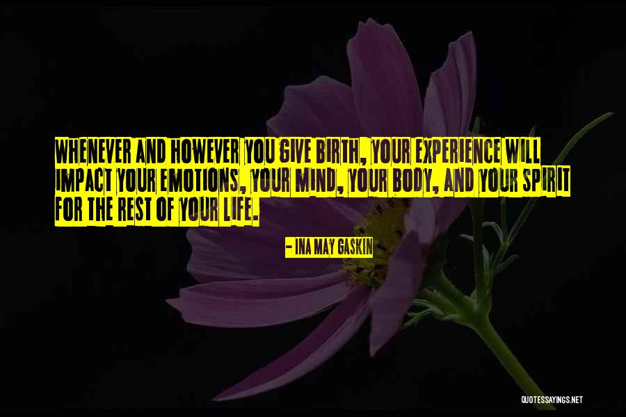 Ina May Gaskin Birth Quotes By Ina May Gaskin Ina May Gaskin Birth Quotes By Ina May Gaskin