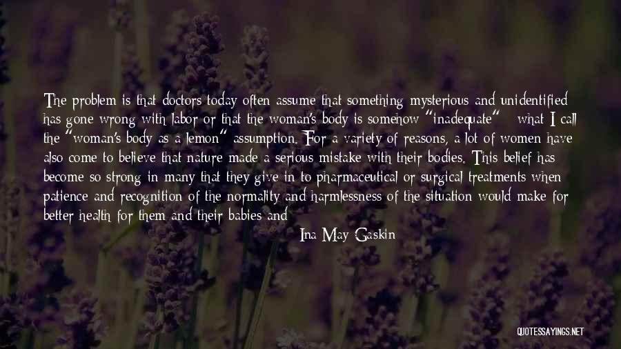 Ina May Gaskin Quotes 1293165 Ina May Gaskin Quotes 1293165