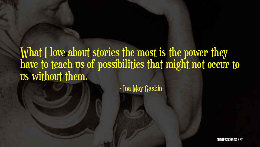 Ina May Gaskin Quotes 1297690