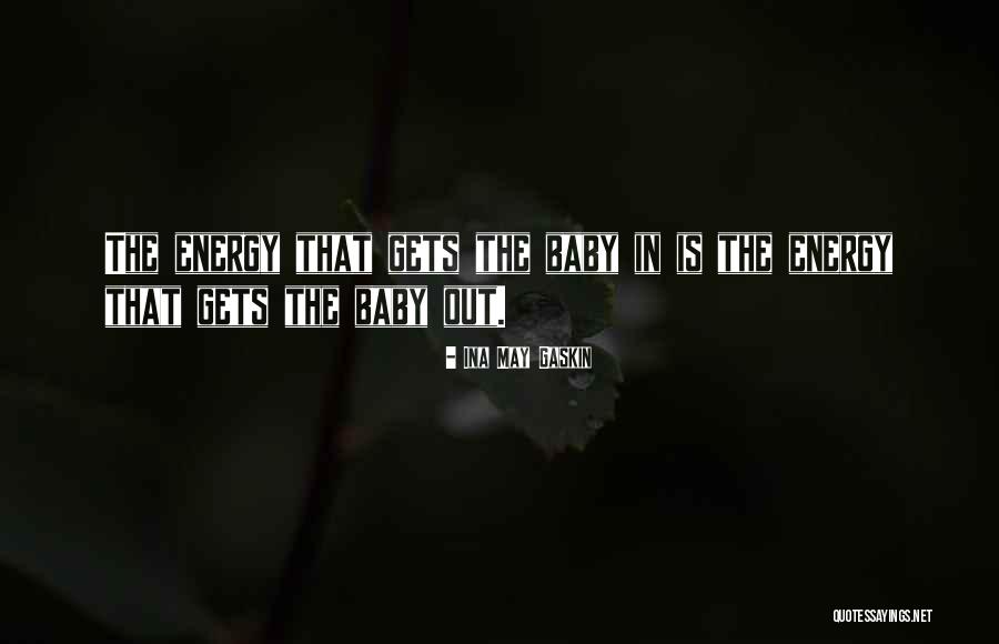 Ina May Gaskin Quotes 2102253 Ina May Gaskin Quotes 2102253