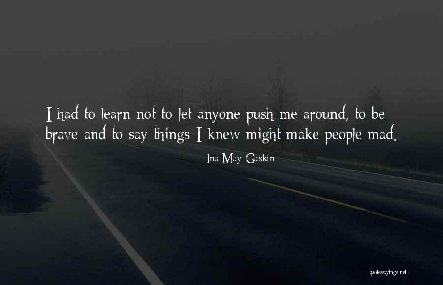 Ina May Quotes By Ina May Gaskin Ina May Quotes By Ina May Gaskin