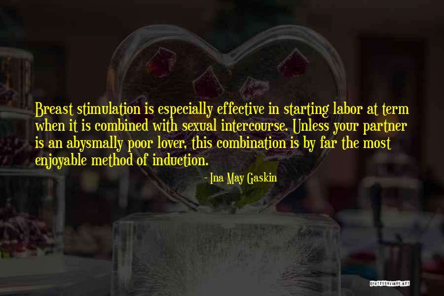 Ina May Quotes By Ina May Gaskin Ina May Quotes By Ina May Gaskin