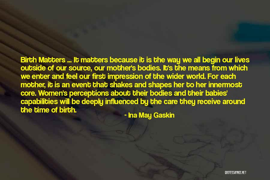 Ina May Quotes By Ina May Gaskin