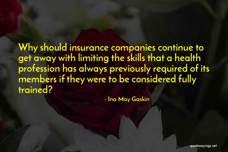 Ina May Quotes By Ina May Gaskin