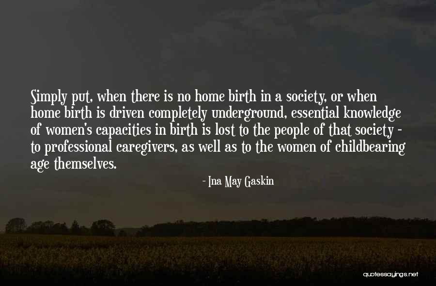 Ina May Quotes By Ina May Gaskin Ina May Quotes By Ina May Gaskin