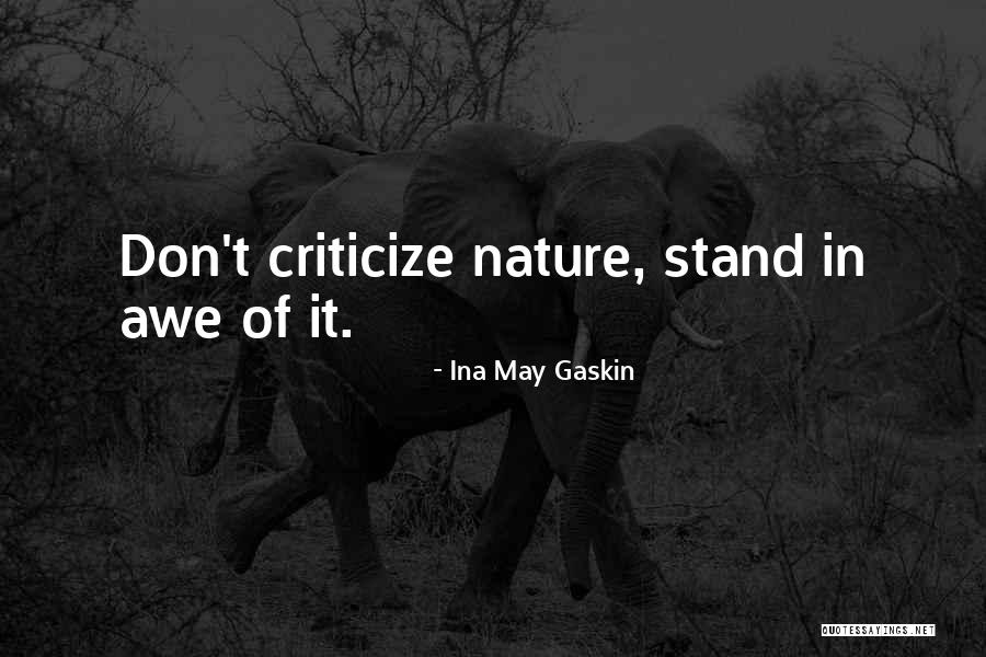 Ina May Quotes By Ina May Gaskin Ina May Quotes By Ina May Gaskin