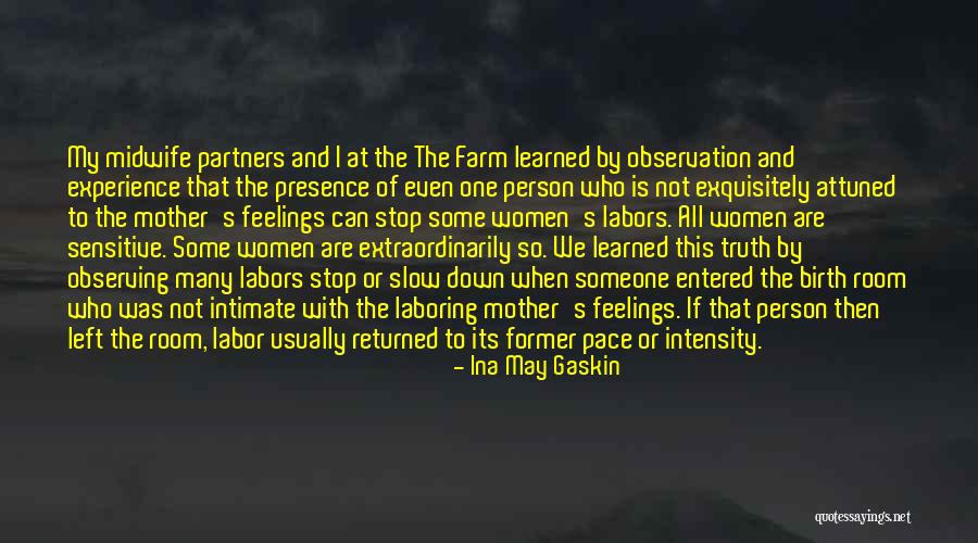 Ina May Quotes By Ina May Gaskin Ina May Quotes By Ina May Gaskin