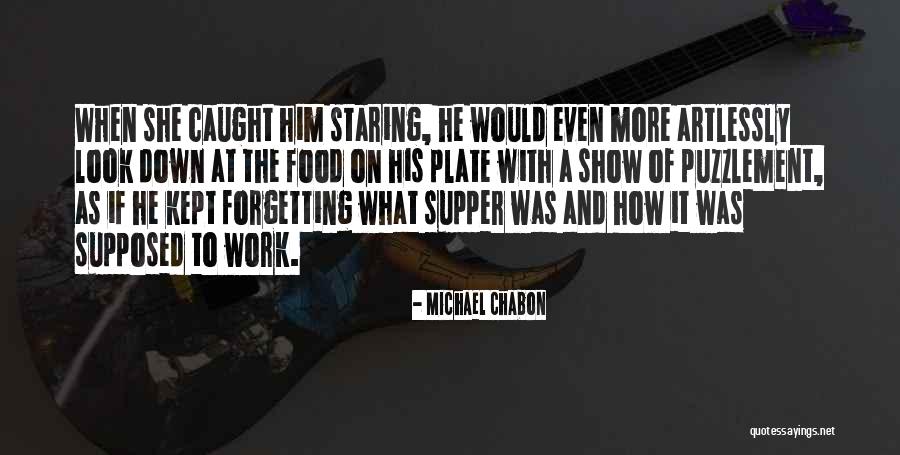 Inaatupag Quotes By Michael Chabon Inaatupag Quotes By Michael Chabon