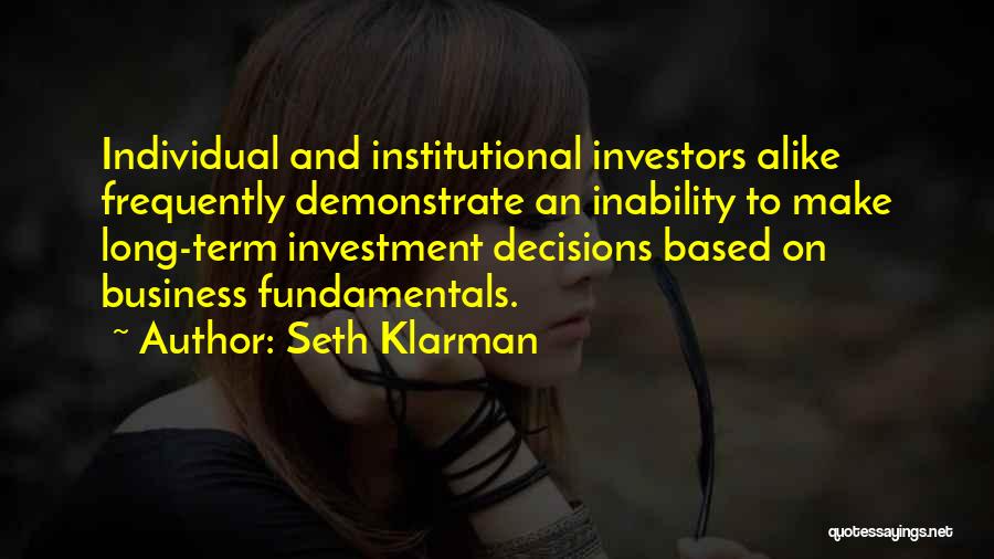 Inability To Make Decisions Quotes By Seth Klarman