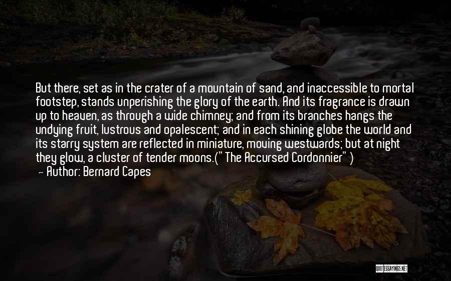 Inaccessible Quotes By Bernard Capes