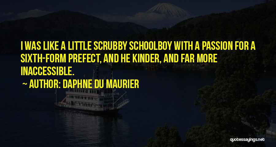 Inaccessible Quotes By Daphne Du Maurier