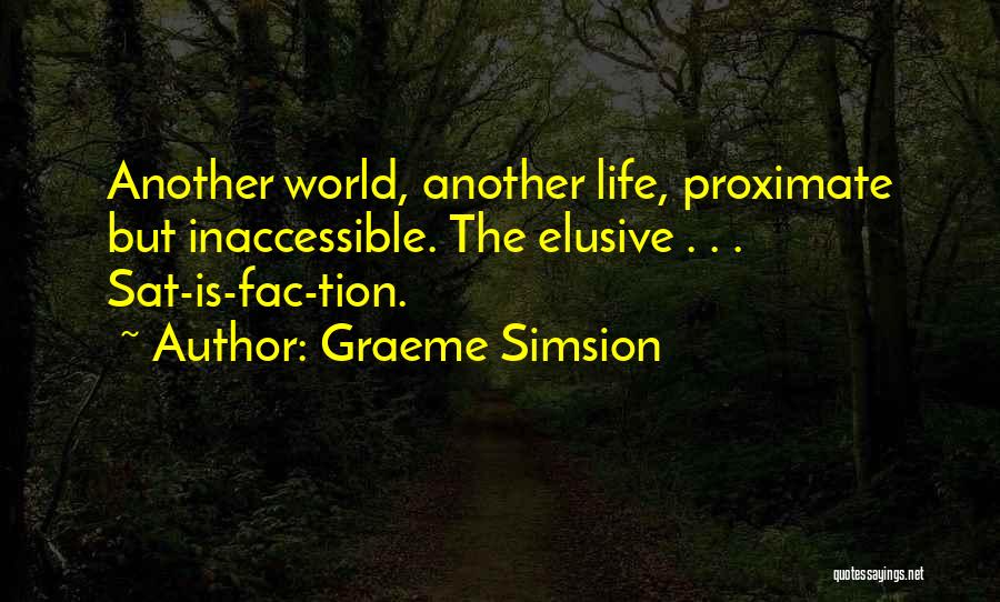 Inaccessible Quotes By Graeme Simsion