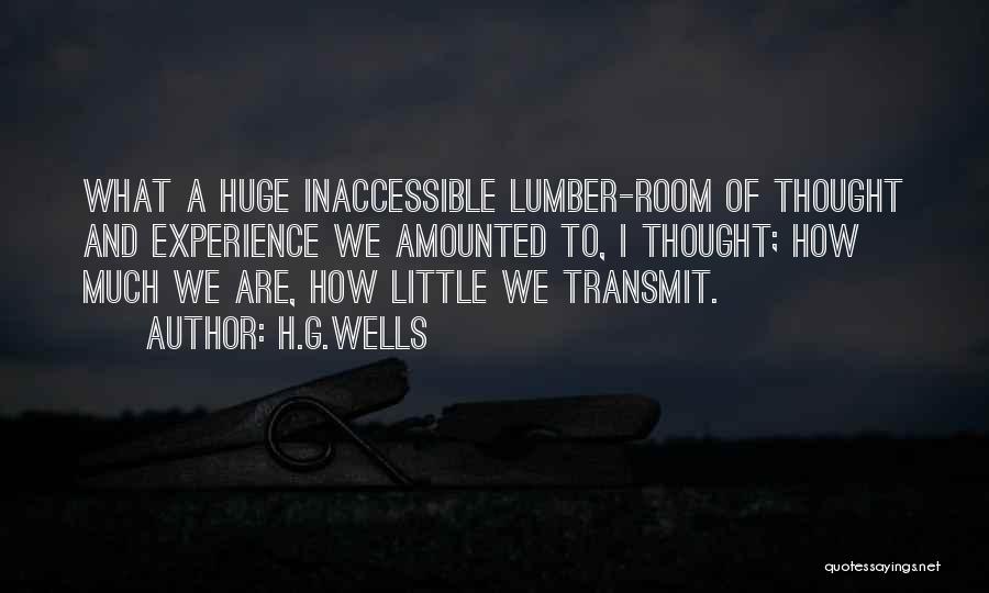 Inaccessible Quotes By H.G.Wells