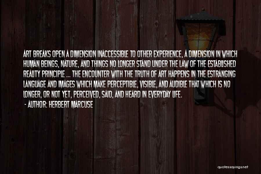 Inaccessible Quotes By Herbert Marcuse