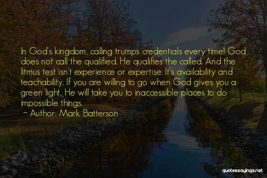 Inaccessible Quotes By Mark Batterson