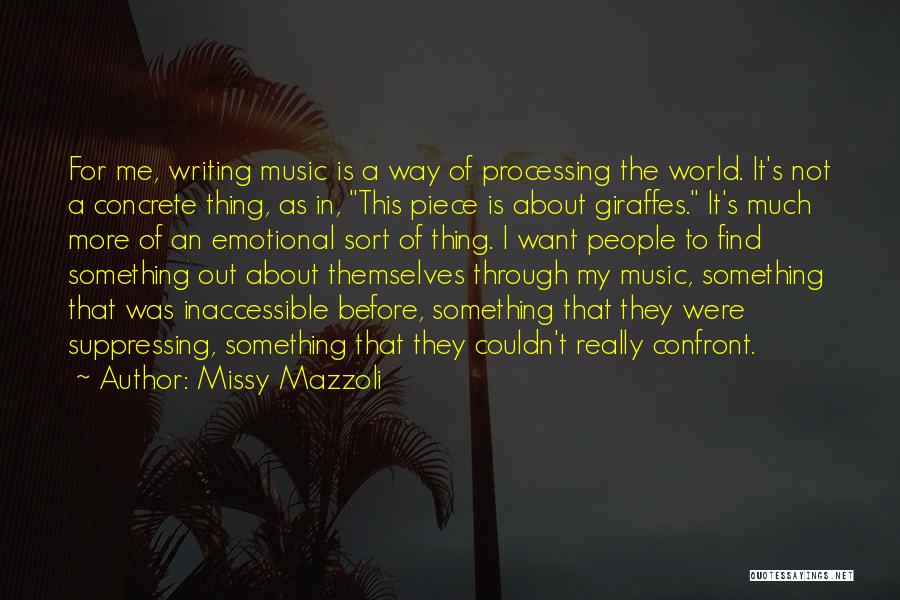 Inaccessible Quotes By Missy Mazzoli