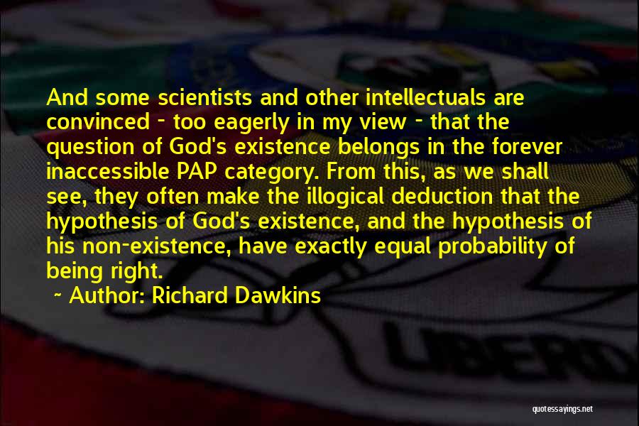 Inaccessible Quotes By Richard Dawkins