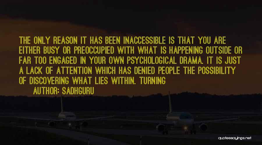 Inaccessible Quotes By Sadhguru