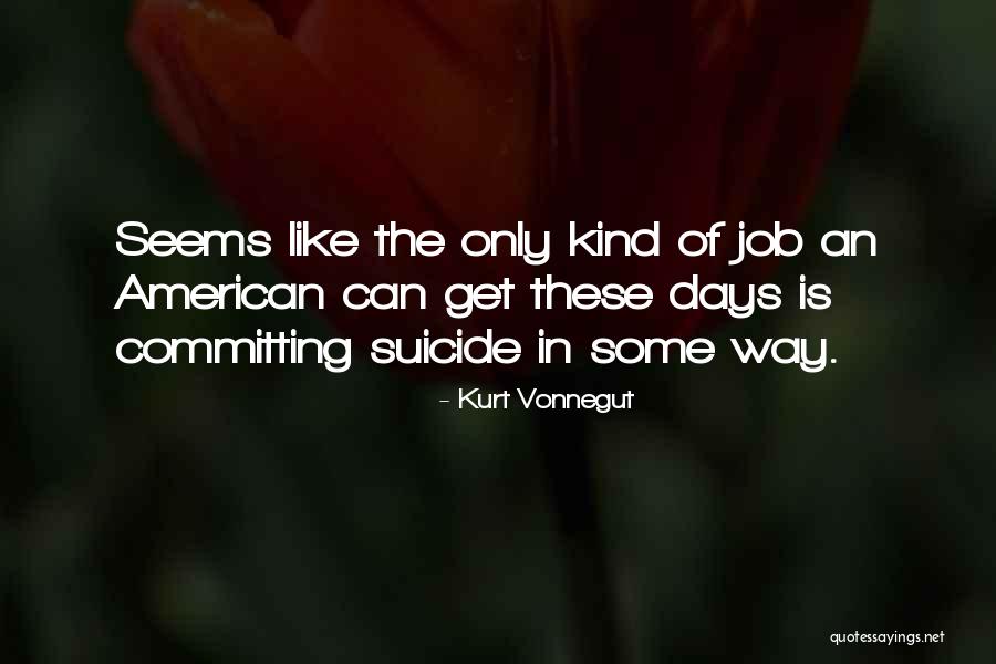 Inaccessible Synonyms Quotes By Kurt Vonnegut Inaccessible Synonyms Quotes By Kurt Vonnegut