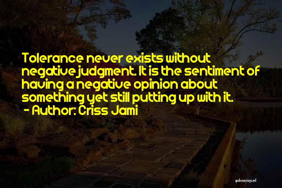 Inaction Action Quotes By Criss Jami