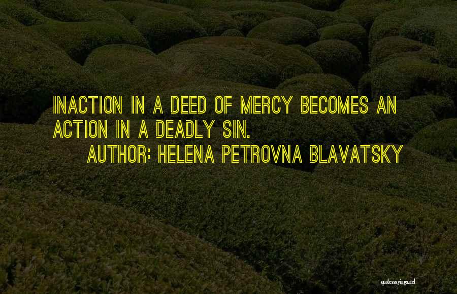 Inaction Action Quotes By Helena Petrovna Blavatsky