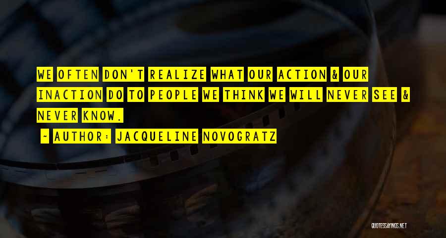 Inaction Action Quotes By Jacqueline Novogratz