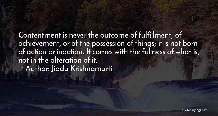 Inaction Action Quotes By Jiddu Krishnamurti