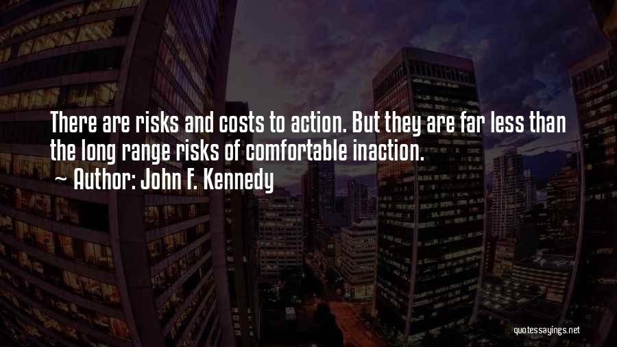 Inaction Action Quotes By John F. Kennedy