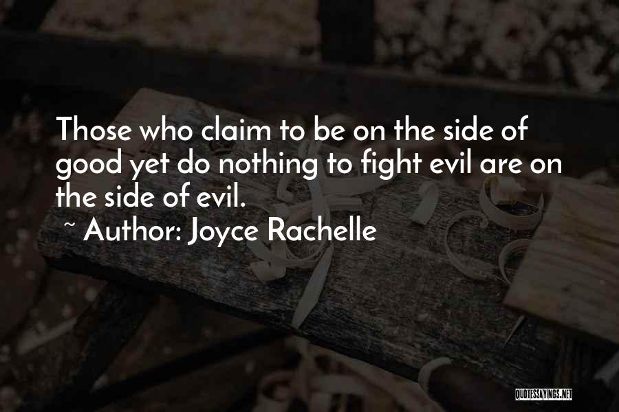 Inaction Action Quotes By Joyce Rachelle