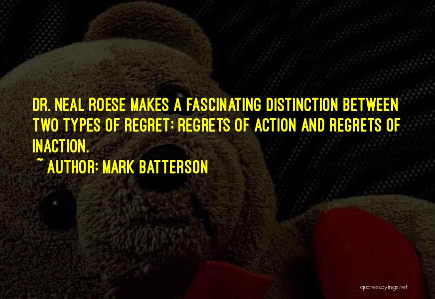 Inaction Action Quotes By Mark Batterson