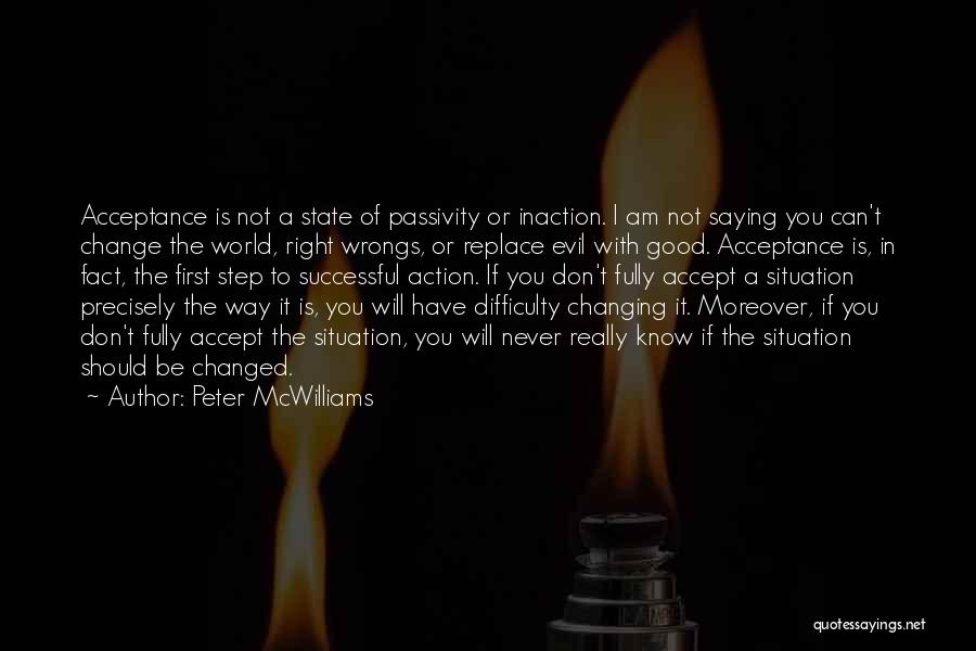 Inaction Action Quotes By Peter McWilliams