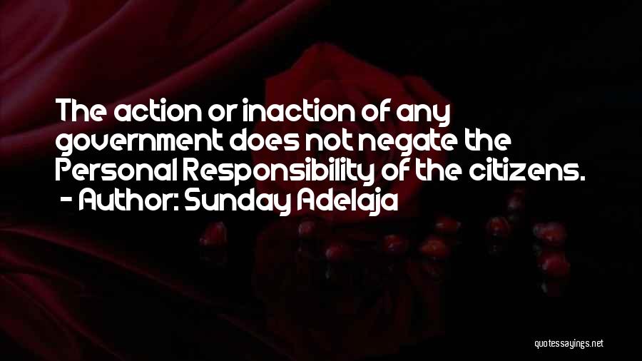 Inaction Action Quotes By Sunday Adelaja