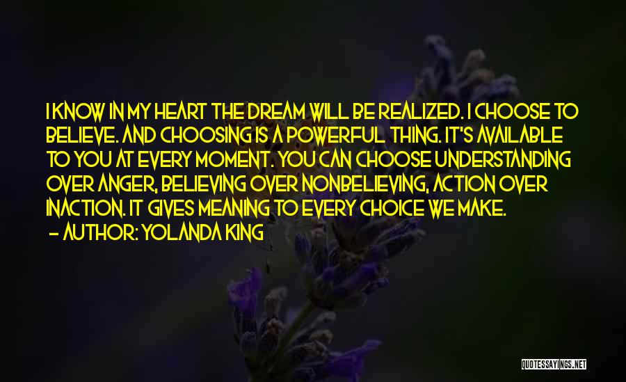 Inaction Action Quotes By Yolanda King