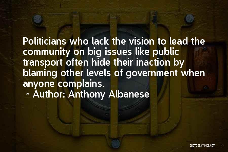 Inaction Quotes By Anthony Albanese