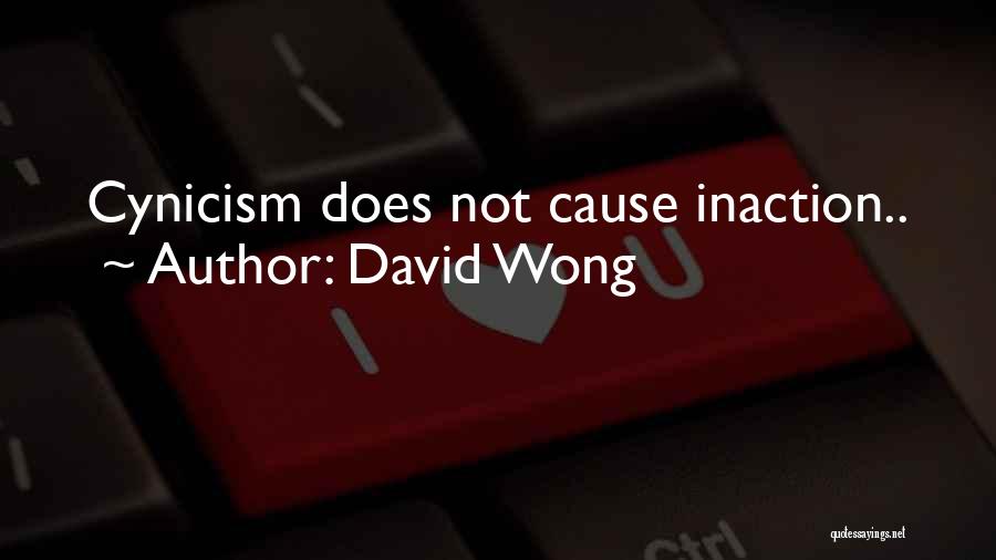 Inaction Quotes By David Wong