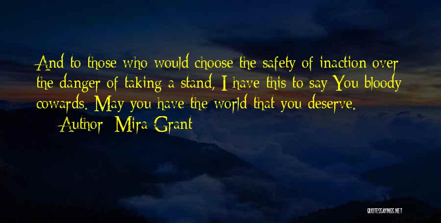 Inaction Quotes By Mira Grant