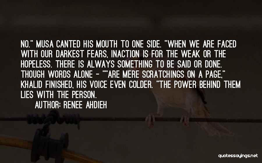 Inaction Quotes By Renee Ahdieh