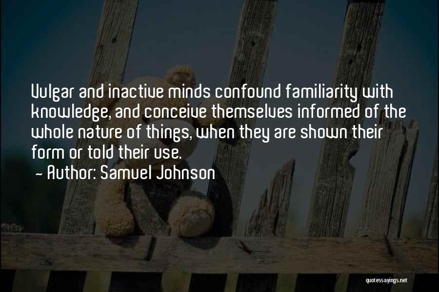 Inactive Mind Quotes By Samuel Johnson
