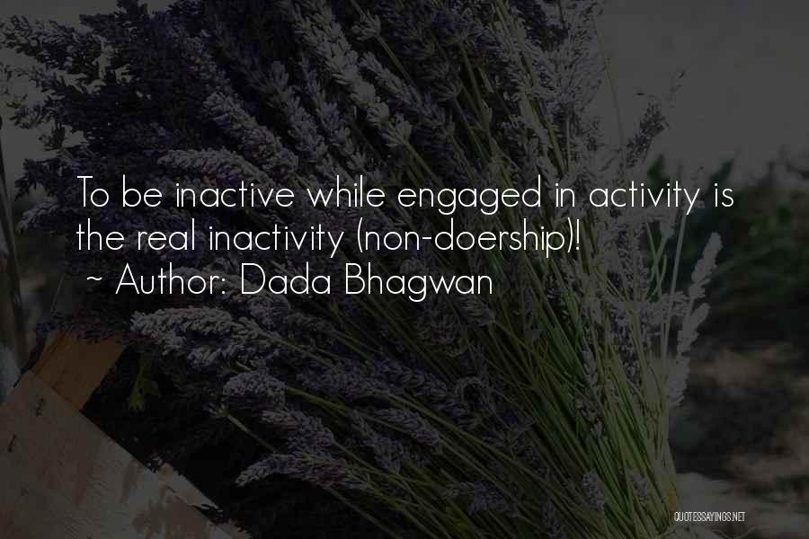 Inactivity Quotes By Dada Bhagwan