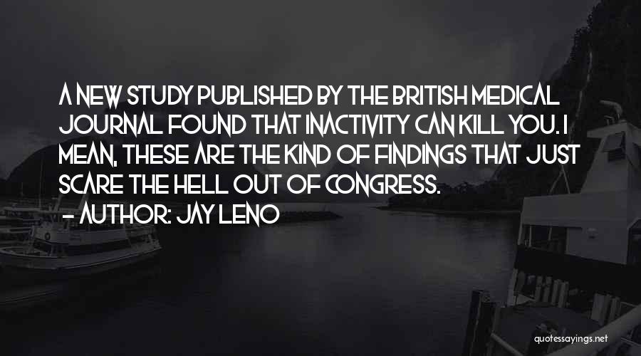 Inactivity Quotes By Jay Leno